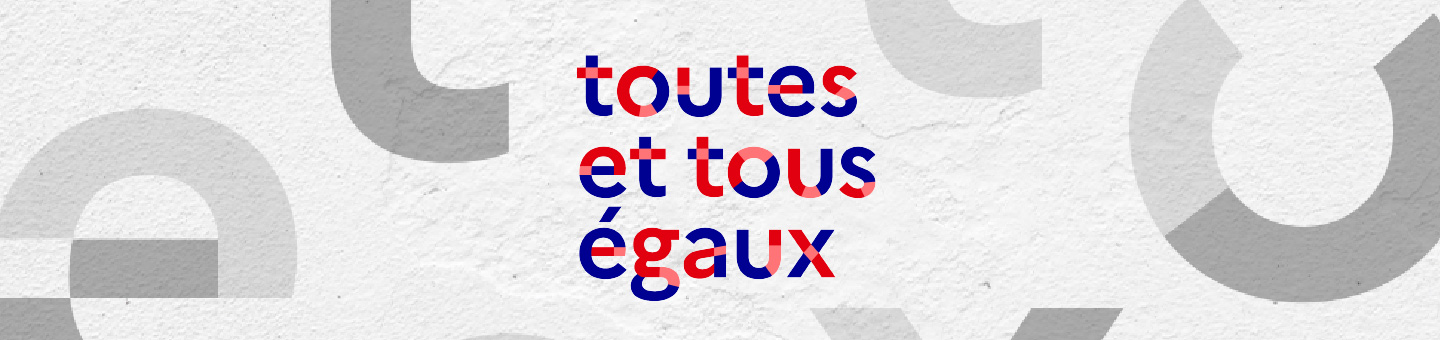 Toutes et tous égaux