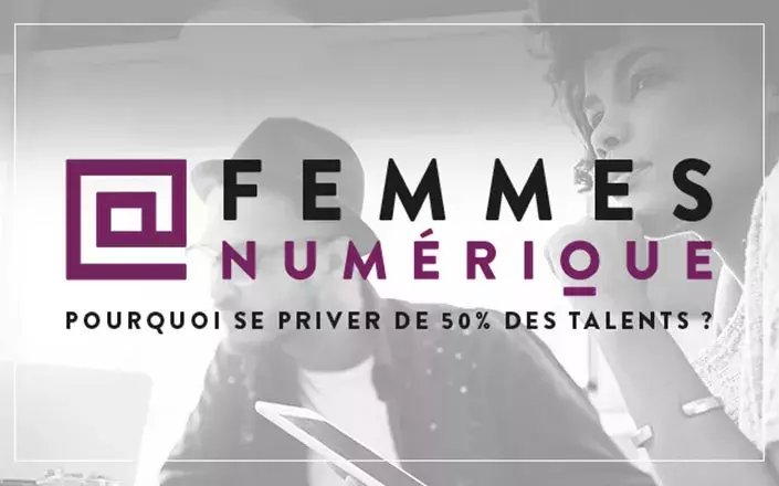 Femmes numériques : pourquoi se priver de 50% des talents ? 